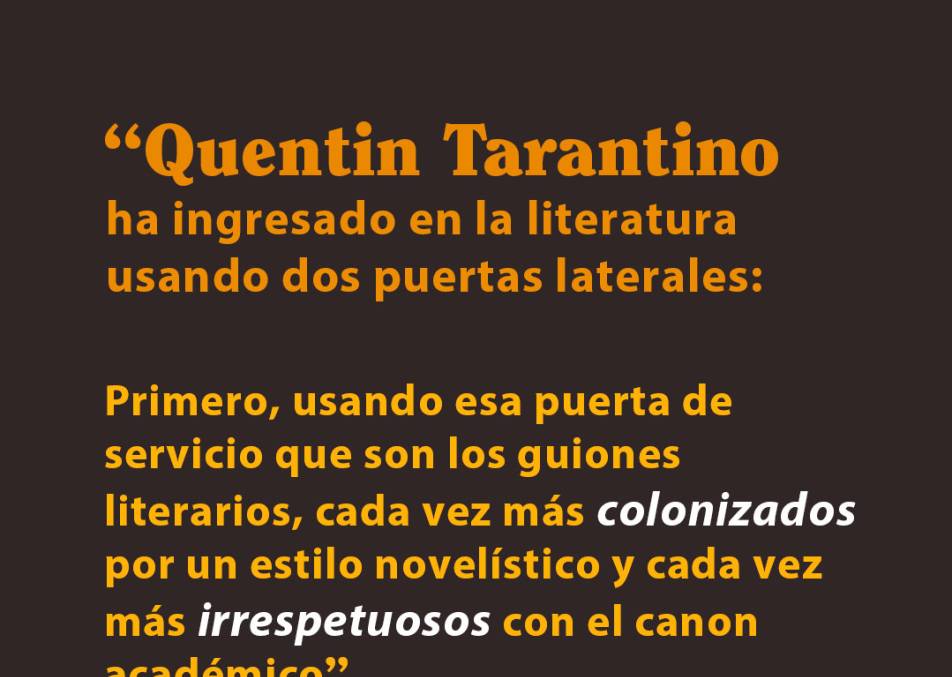 Tarantino literario: Reflexiones sobre un cineasta adicto a sus personajes